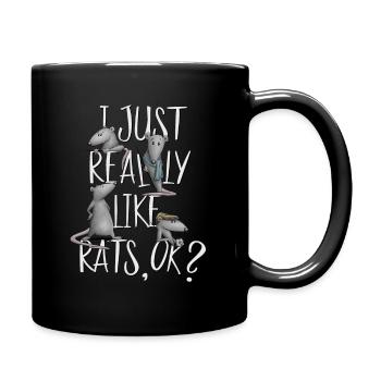 I Just Really Like Rats Ok? Ich mag einfach Ratten - Tasse einfarbig - Schwarz - Rechts