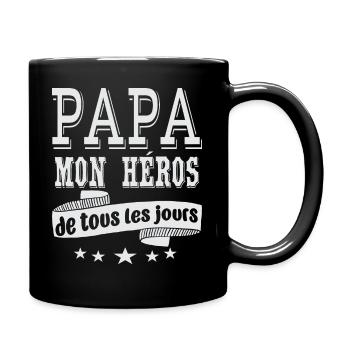 Idee Cadeau Papa Mon Héros De Tous Les Jours - Mug uni - noir - Droite
