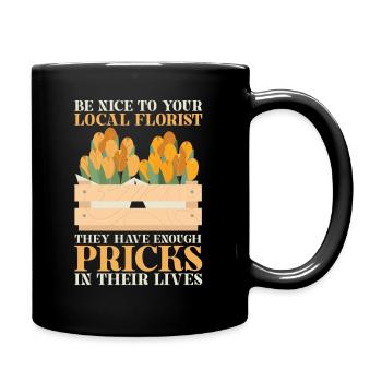 Be nice to your local florist - Full Colour Mug - black - Right