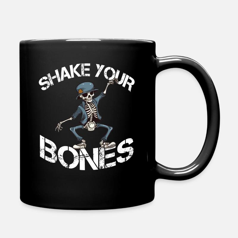 Shake your Bones Skelett Spruch Lusitg - Tasse einfarbig - Schwarz