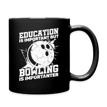 Bildung Ist Wichtig, Aber Sport Ball Bowler - Tasse einfarbig - Schwarz - Rechts