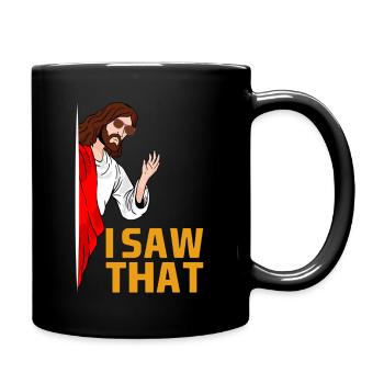 Ich sah, dass Jesus lustige Zitate und Witze Kostüm - Tasse einfarbig - Schwarz - Rechts