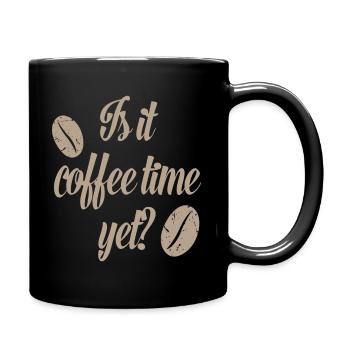 Is it coffee time yet? - Full Colour Mug - black - Right