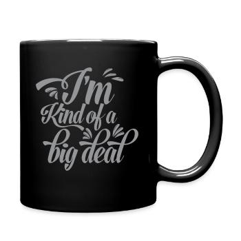 I'm kind of a big deal funny quote - Full Colour Mug - black - Right