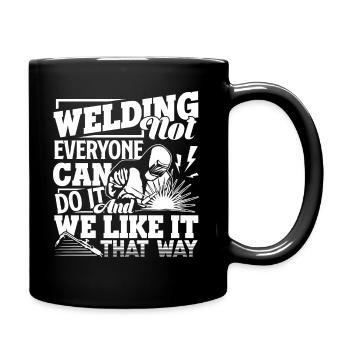 Welder Welding Not Everyone Can Do It - Full Colour Mug - black - Right