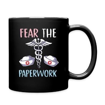 fear the paperwork Design for a hospital - Full Colour Mug - black - Right