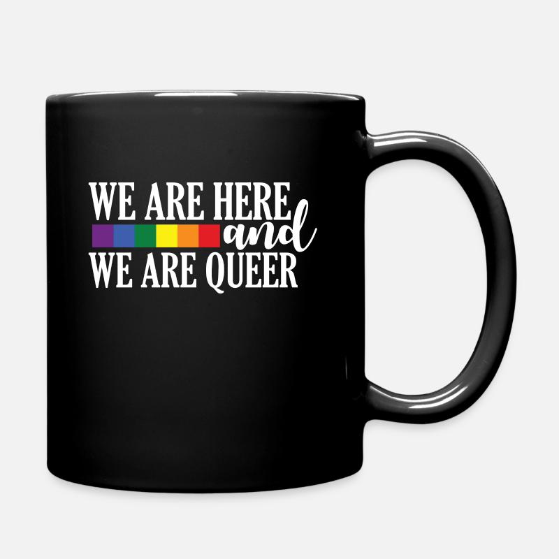 Wir Sind Hier Und Wir Sind Queer - Tasse einfarbig - Schwarz