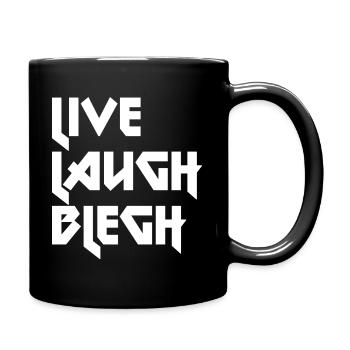 Live Laugh Blegh Heavy Metal Metalcore - Full Colour Mug - black - Right