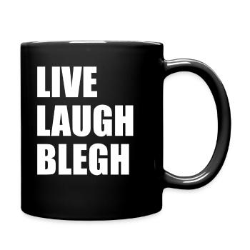 Live Laugh Blegh Heavy Metal Metalcore - Full Colour Mug - black - Right