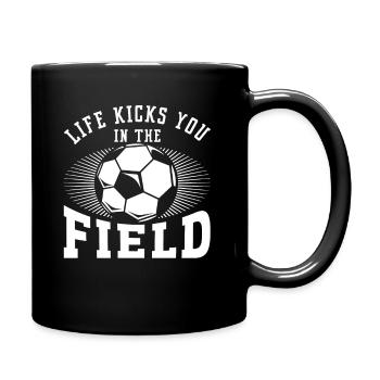 LIFE KICKS YOU IN THE FIELD - Full Colour Mug - black - Right
