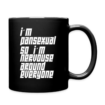 Je suis pansexuelle donc je suis nerveuse devant tout le monde - Mug uni - noir - Droite