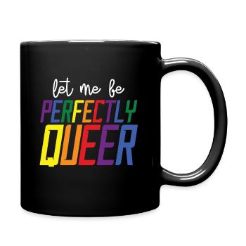 Laissez-moi être parfaitement queer - Mug uni - noir - Droite