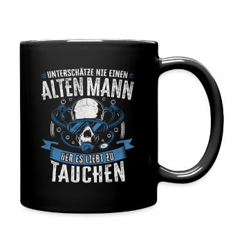UNTERSCHÄTZE NIE ALTEN MANN TAUCHER TAUCHEN SPRUCH - Tasse einfarbig - Schwarz - Rechts
