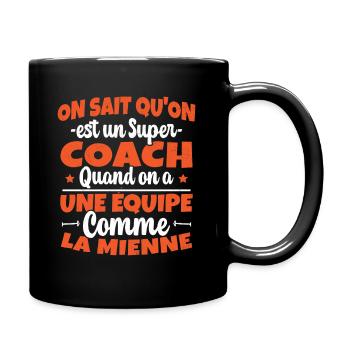 On Sait Qu'on est un Super Coach Cadeau Entraineur - Mug uni - noir - Droite