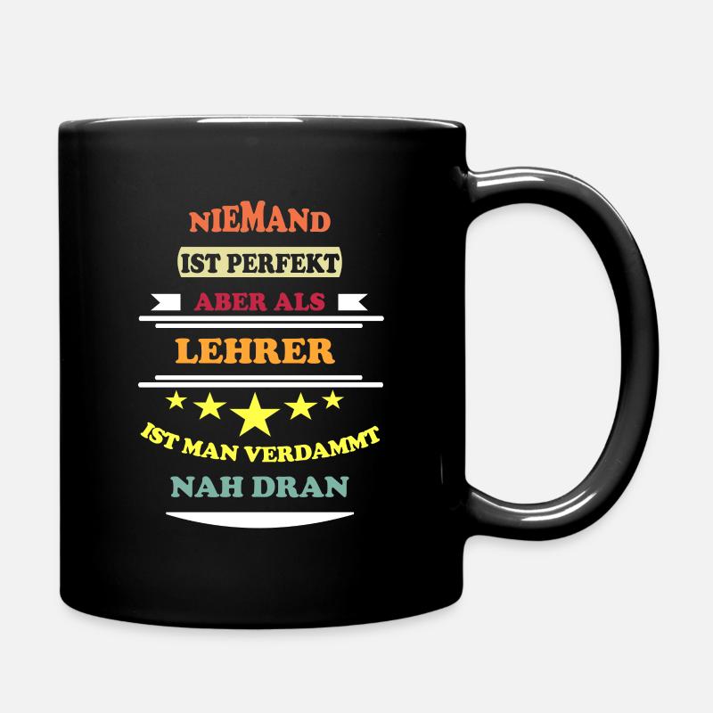 Niemand ist perfekt Lehrer farbe - Tasse einfarbig - Schwarz
