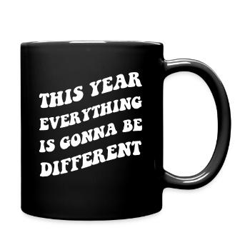 This year everything will be different - Full Colour Mug - black - Right
