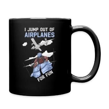 I Jump Out of Airplanes For Fun Skydiving - Full Colour Mug - black - Right