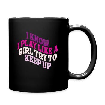 Je sais que je joue comme une fille essaie de suivre - Mug uni - noir - Droite