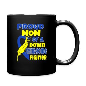Proud Mother of a Down Syndrome Fighter Tshirt - Full Colour Mug - black - Right