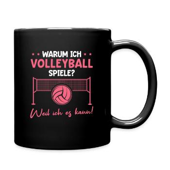 Volleyball Weil ich es kann Volleyballerin - Tasse einfarbig - Schwarz - Rechts