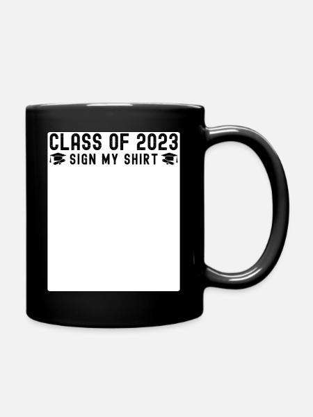 Klasse von 2023 - Sign My Shirt - Tasse einfarbig - Schwarz