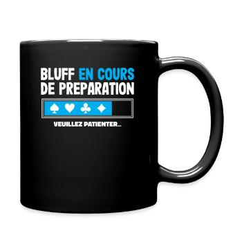 Bluff en cours Poker Humour - Cadeau Poker Homme - Mug uni - noir - Droite