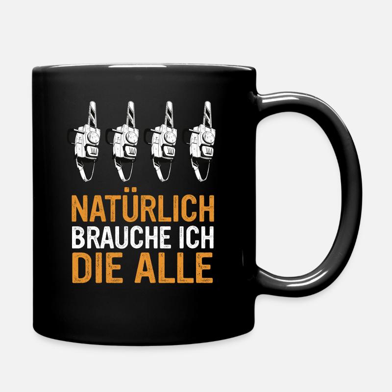 Holzfäller Kettensäge Forstwirt Waldarbeiter - Tasse einfarbig - Schwarz