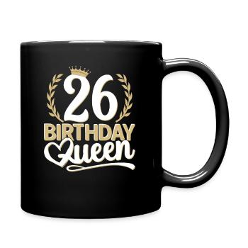 26th birthday woman 26 years old 26th 26er Queen - Full Colour Mug - black - Right