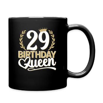 29th birthday woman 29 years old 29th 29er Queen - Full Colour Mug - black - Right