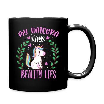 My unicorn says reality lies - Tasse einfarbig - Schwarz - Rechts