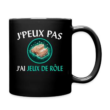 J'Peux Pas J'ai Jeux de Rôle Cadeau Joueur JDR Fun - Mug uni - noir - Droite