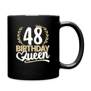48. Geburtstag Frau 48 Jahre alt 48ter 48er Queen - Tasse einfarbig - Schwarz - Rechts