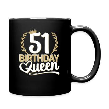 51st birthday woman 51 years old 51st 51er Queen - Full Colour Mug - black - Right