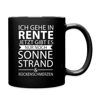 Ruhestand Rentner Rente Pension Renteneintritt - Tasse einfarbig - Schwarz - Rechts