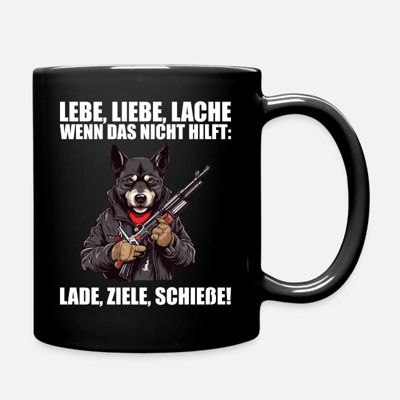 Lebe Liebe Lache Wenn das nicht hilft lade ziele - Tasse einfarbig - Schwarz