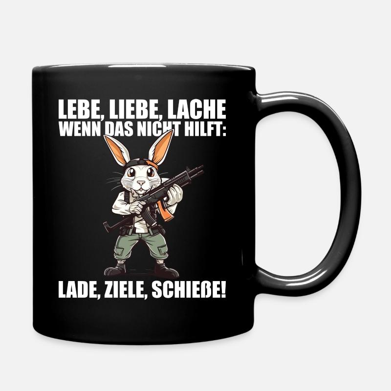 Lebe Liebe Lache Wenn das nicht hilft lade ziele - Tasse einfarbig - Schwarz