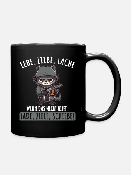 Lebe Liebe Lache Wenn das nicht hilft lade ziele - Tasse einfarbig - Schwarz