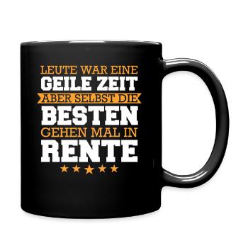 Ruhestand Rentner Rente Pension Renteneintritt - Tasse einfarbig - Schwarz - Rechts