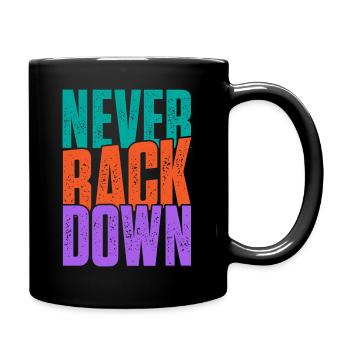 Never back down - Tasse einfarbig - Schwarz - Rechts