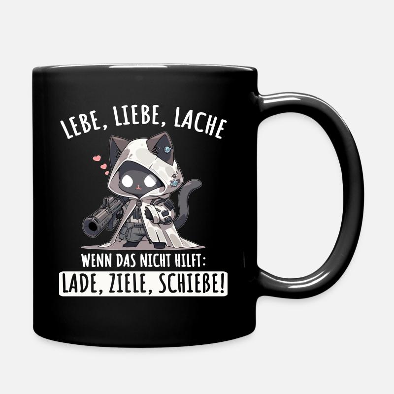 Lebe Liebe Lache Wenn das nicht hilft lade ziele - Tasse einfarbig - Schwarz