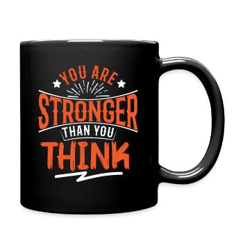 You are stronger than you think - Tasse einfarbig - Schwarz - Rechts