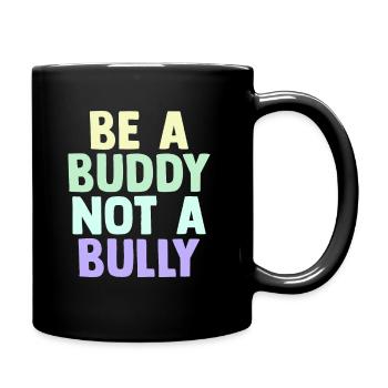 Sei ein Kumpel, kein Mobber Anti-Mobbing - Tasse einfarbig - Schwarz - Rechts