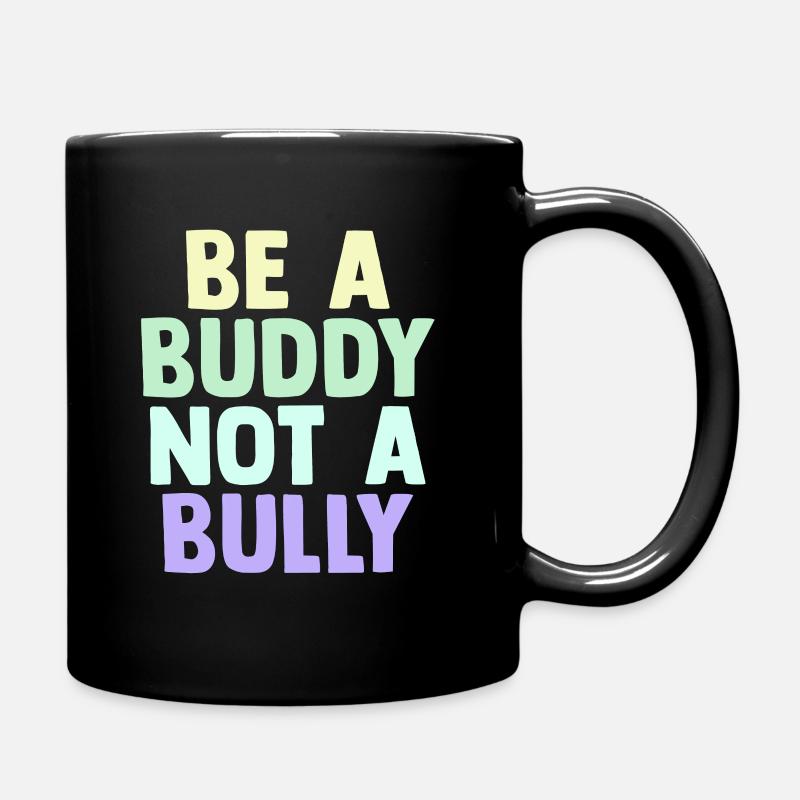 Soyez un copain, pas un intimidateur Lutte contre l’intimidation - Mug uni - noir
