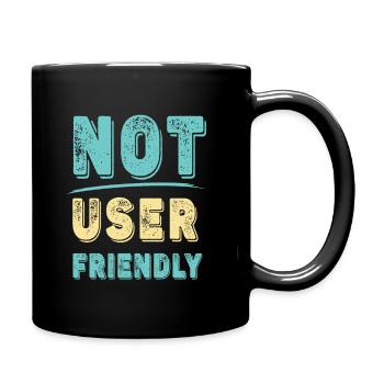 Not user friendly - funny - Full Colour Mug - black - Right
