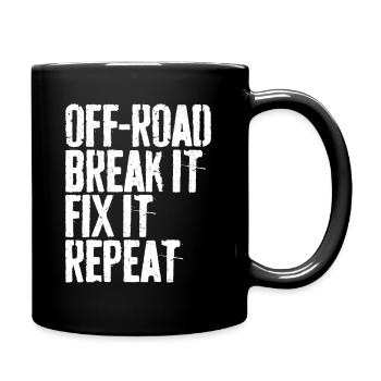 Off-Road Break It Fix It Repeat Off-Roading Gift - Full Colour Mug - black - Right