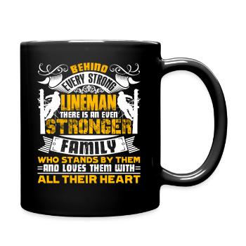 Lineman Behind Every Strong Lineman - Full Colour Mug - black - Right