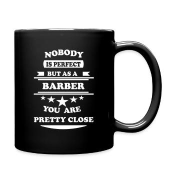 Nobody is perfect white barber - Tasse einfarbig - Schwarz - Rechts