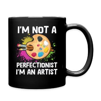 I'm Not A Perfectionist I'm An Artist - Full Colour Mug - black - Right