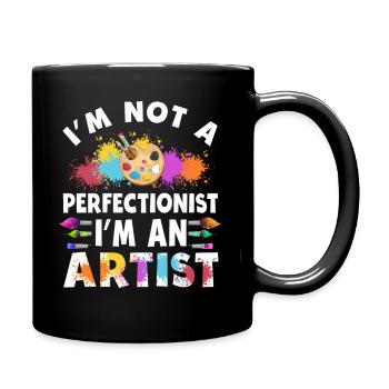 I'm Not A Perfectionist I'm An Artist - Full Colour Mug - black - Right