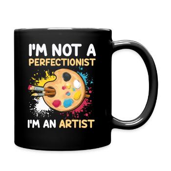 I'm Not A Perfectionist I'm An Artist - Full Colour Mug - black - Right